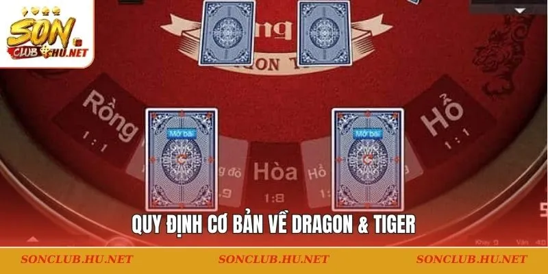 Quy định cơ bản về Dragon & Tiger