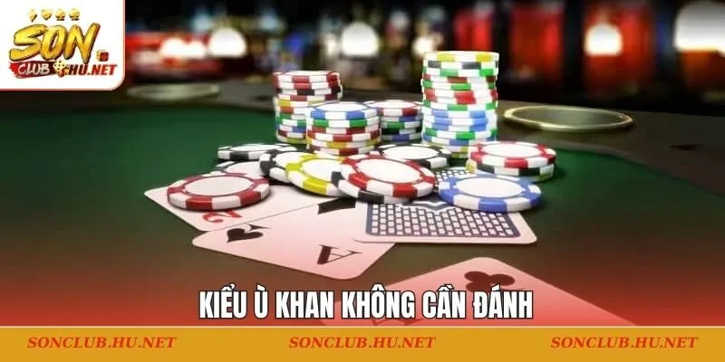 Kiểu ù khan không cần đánh