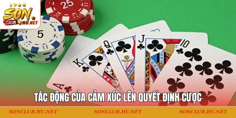 Tác động của xúc cảm lên quyết định cược