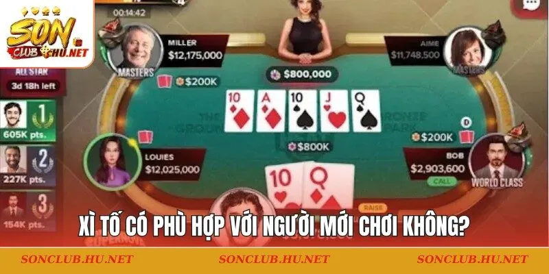 Trò chơi xì tố có phù hợp với người mới hay không?