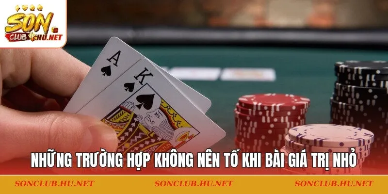 Những trường hợp không nên tố khi bài giá trị nhỏ